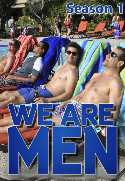 We Are Men - Season 1 [20889] (A1413304582) [[TV Shows]] --Plex--